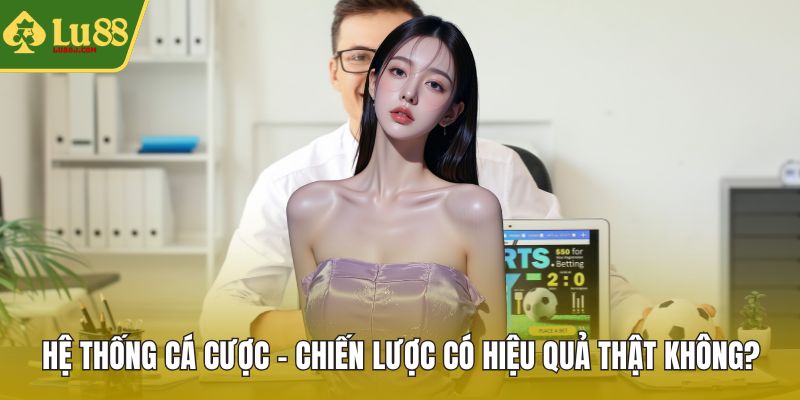 Hệ thống cá cược